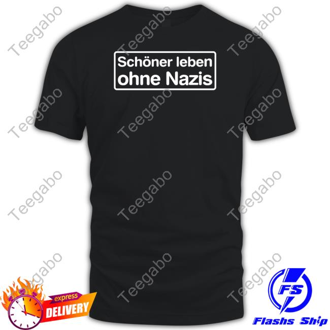 https://arizonashirt.store/product/schoner-leben-ohne-nazis-new-shirt/